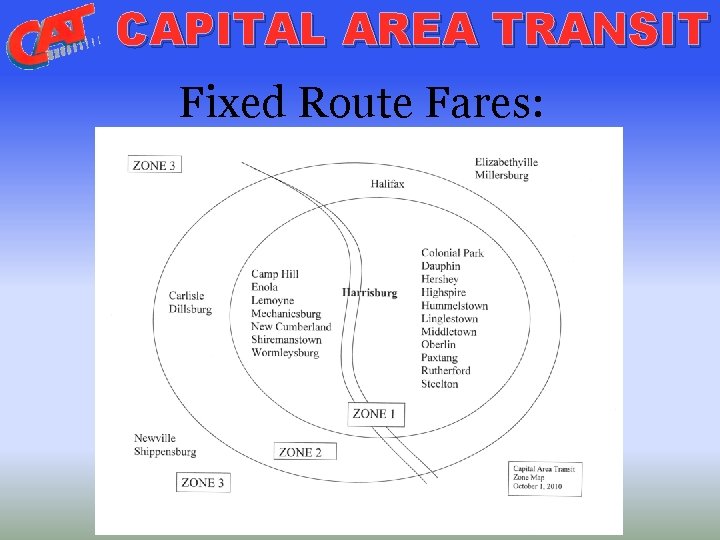 CAPITAL AREA TRANSIT Fixed Route Fares: 