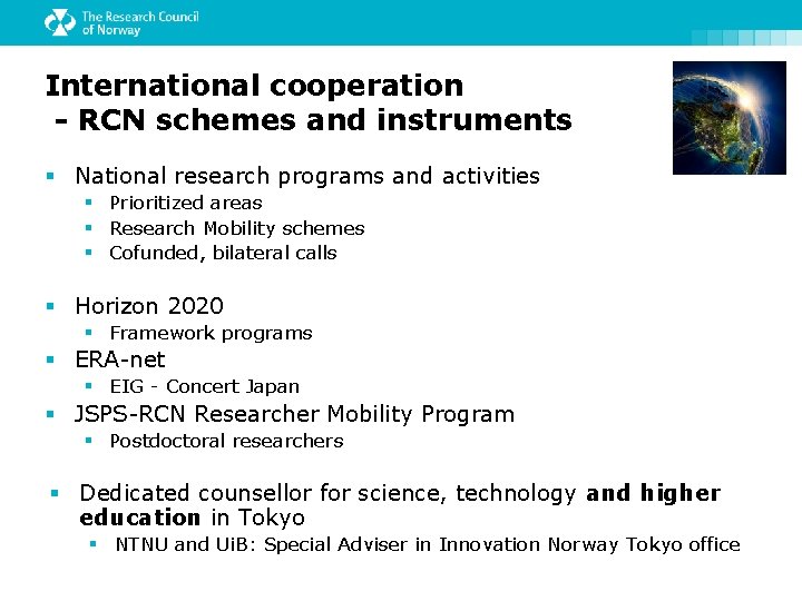 International cooperation - RCN schemes and instruments § National research programs and activities §
