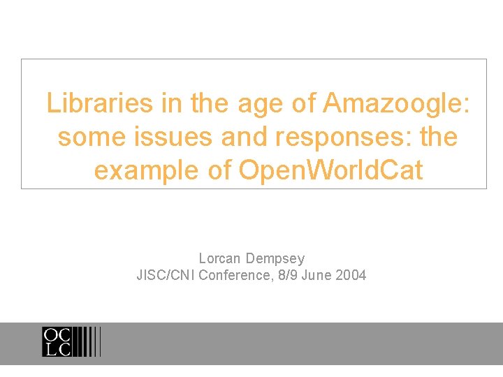Libraries in the age of Amazoogle: some issues and responses: the example of Open.