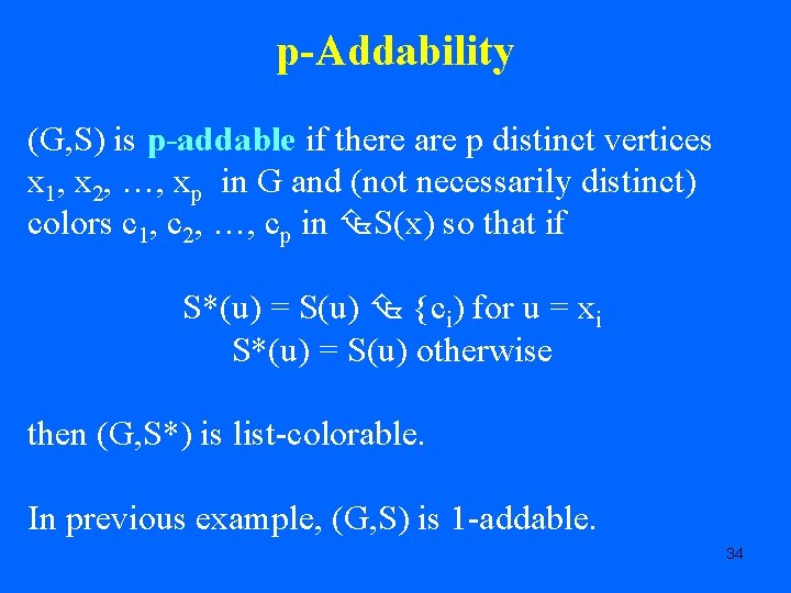 p-Addability (G, S) is p-addable if there are p distinct vertices x 1, x