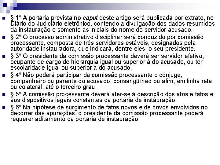 n n n § 1º A portaria prevista no caput deste artigo será publicada