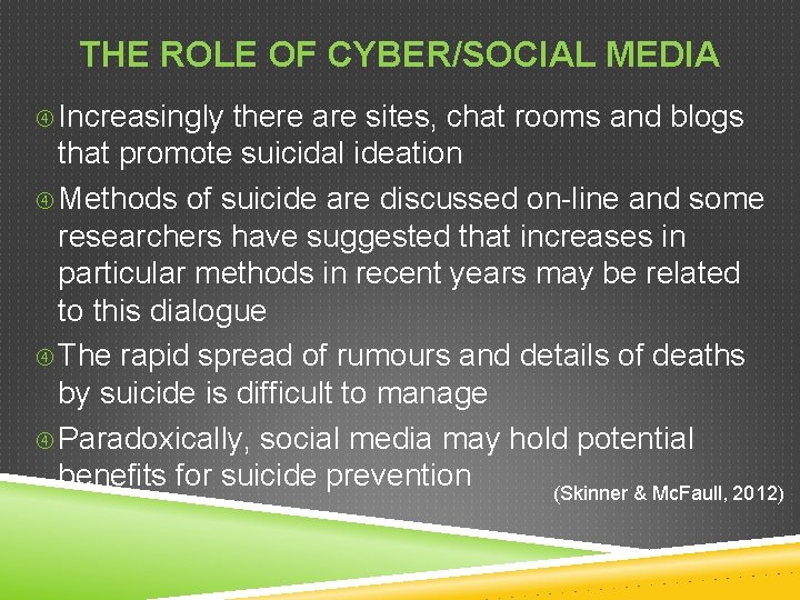 THE ROLE OF CYBER/SOCIAL MEDIA Increasingly there are sites, chat rooms and blogs that THE ROLE OF CYBER/SOCIAL MEDIA Increasingly there are sites, chat rooms and blogs that