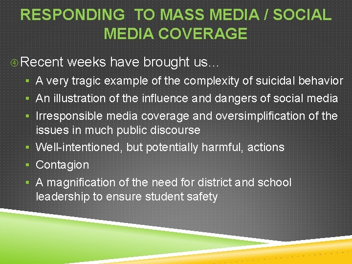 RESPONDING TO MASS MEDIA / SOCIAL MEDIA COVERAGE Recent weeks have brought us… §