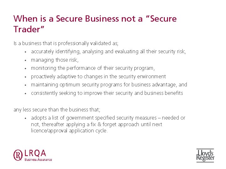 When is a Secure Business not a “Secure Trader” Is a business that is