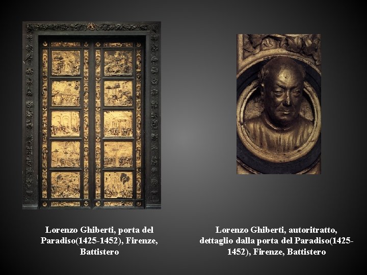 Lorenzo Ghiberti, porta del Paradiso(1425 -1452), Firenze, Battistero Lorenzo Ghiberti, autoritratto, dettaglio dalla porta