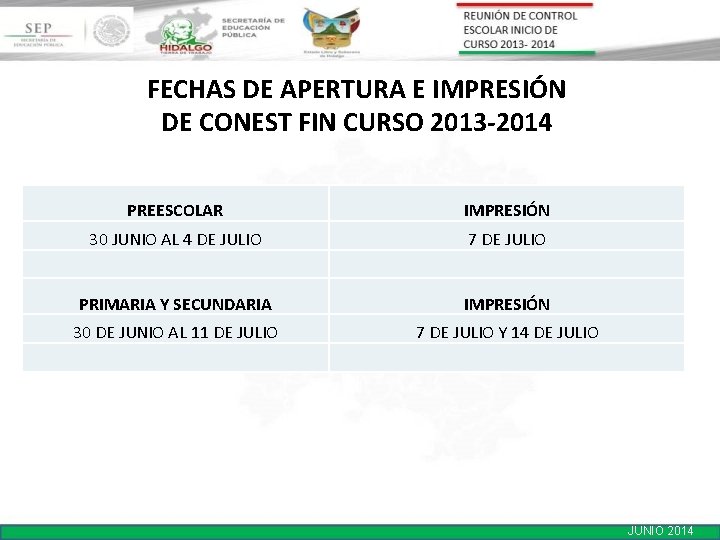 FECHAS DE APERTURA E IMPRESIÓN DE CONEST FIN CURSO 2013 -2014 PREESCOLAR IMPRESIÓN 30