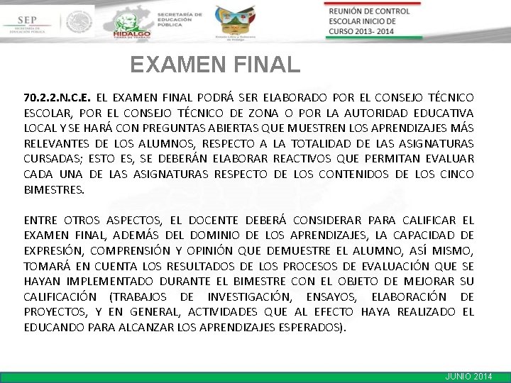 EXAMEN FINAL 70. 2. 2. N. C. E. EL EXAMEN FINAL PODRÁ SER ELABORADO