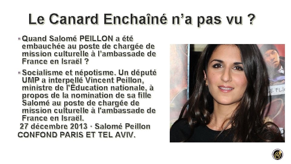 Le Canard Enchaîné n’a pas vu ? § Quand Salomé PEILLON a été embauchée Le Canard Enchaîné n’a pas vu ? § Quand Salomé PEILLON a été embauchée