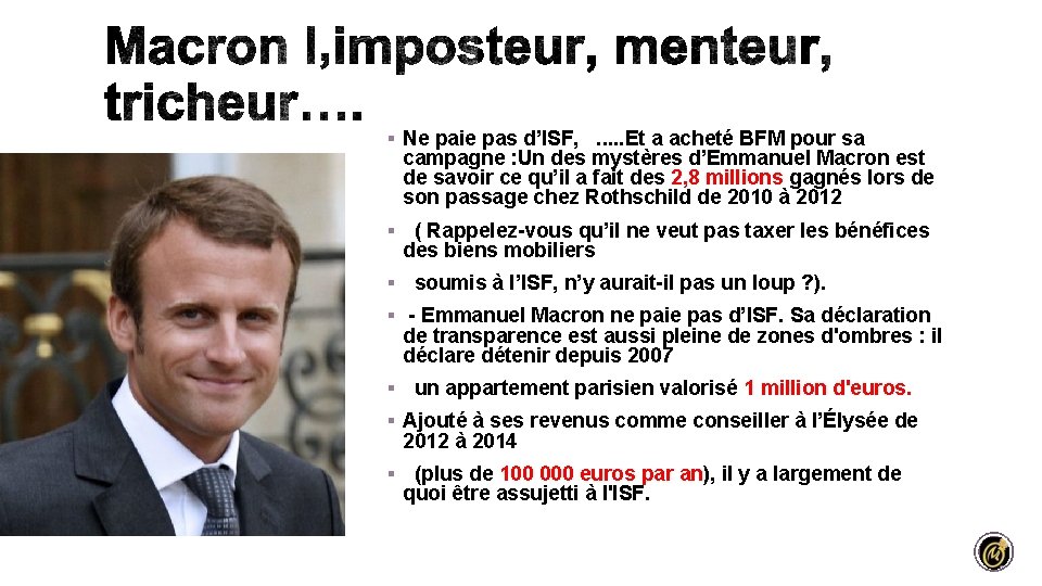§ Ne paie pas d’ISF, . . . Et a acheté BFM pour sa § Ne paie pas d’ISF, . . . Et a acheté BFM pour sa