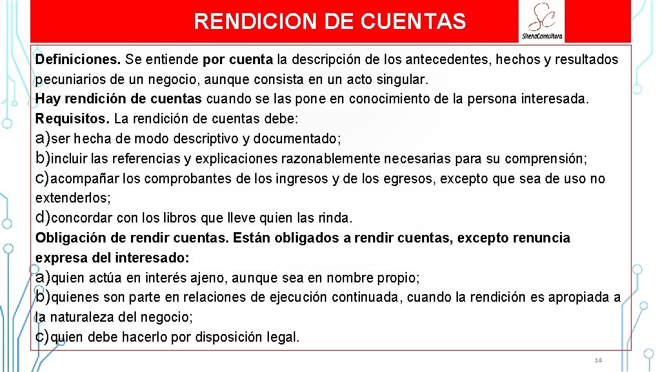 RENDICION DE CUENTAS Definiciones. Se entiende por cuenta la descripción de los antecedentes, hechos RENDICION DE CUENTAS Definiciones. Se entiende por cuenta la descripción de los antecedentes, hechos