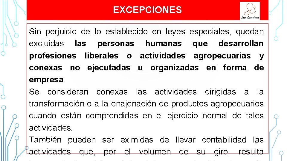 EXCEPCIONES Sin perjuicio de lo establecido en leyes especiales, quedan excluidas las personas humanas EXCEPCIONES Sin perjuicio de lo establecido en leyes especiales, quedan excluidas las personas humanas