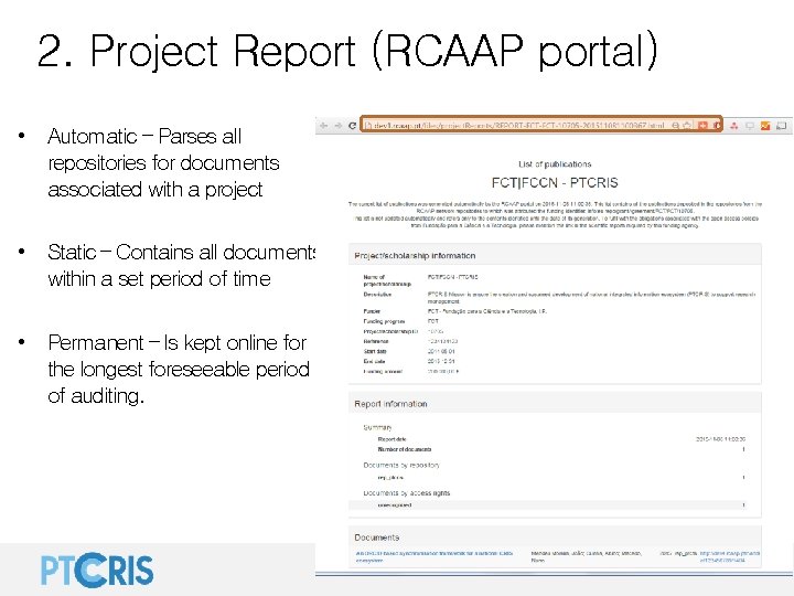 2. Project Report (RCAAP portal) • Automatic – Parses all repositories for documents associated