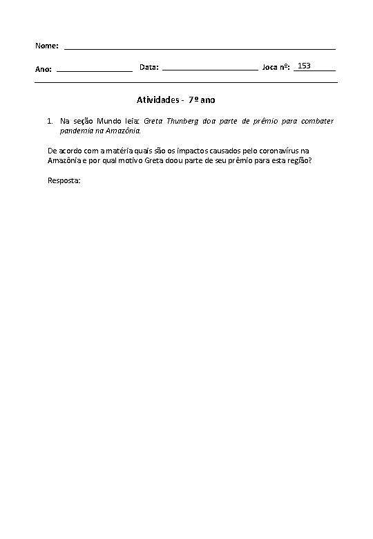 Nome: Ano: Data: Joca nº: 153 Atividades - 7º ano 1. Na seção Mundo