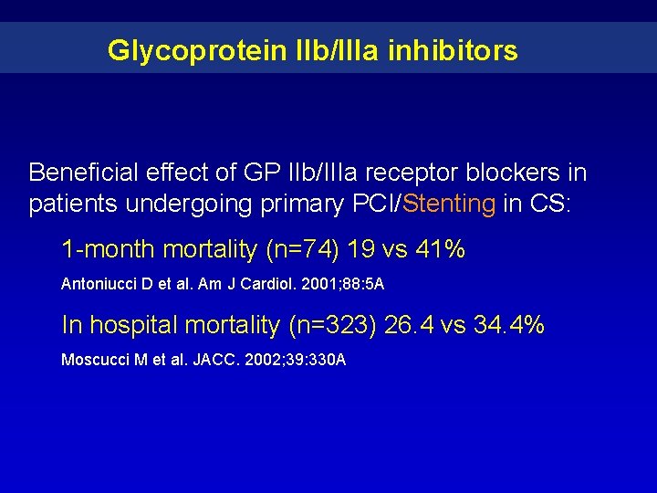 Glycoprotein IIb/IIIa inhibitors Beneficial effect of GP IIb/IIIa receptor blockers in patients undergoing primary Glycoprotein IIb/IIIa inhibitors Beneficial effect of GP IIb/IIIa receptor blockers in patients undergoing primary