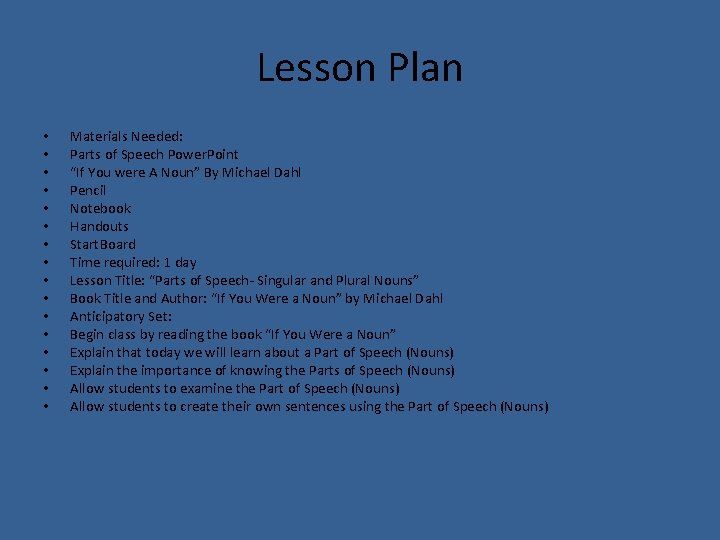 Lesson Plan • • • • Materials Needed: Parts of Speech Power. Point “If