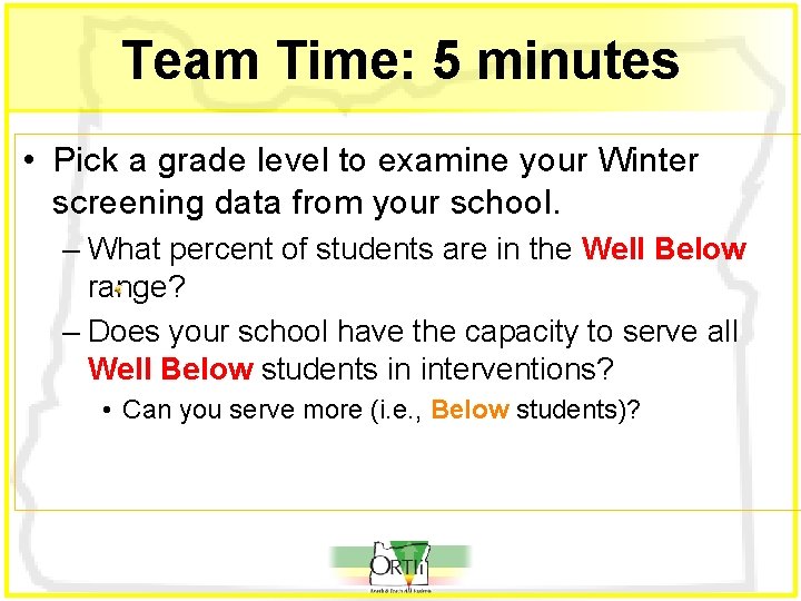 Team Time: 5 minutes • Pick a grade level to examine your Winter screening