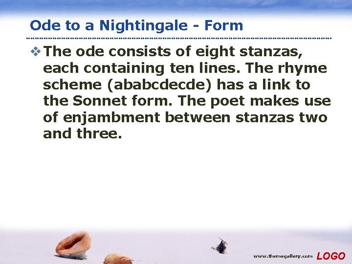 Ode to a Nightingale - Form v The ode consists of eight stanzas, each