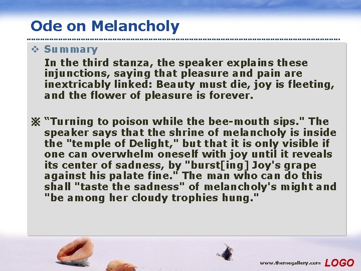Ode on Melancholy v Summary In the third stanza, the speaker explains these injunctions,