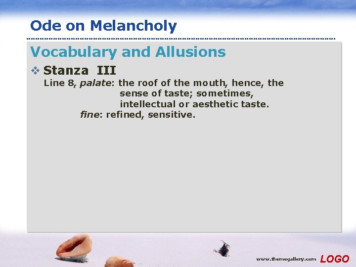 Ode on Melancholy Vocabulary and Allusions v Stanza III Line 8, palate: the roof