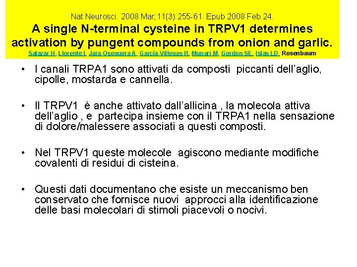 Nat Neurosci. 2008 Mar; 11(3): 255 -61. Epub 2008 Feb 24. A single N-terminal