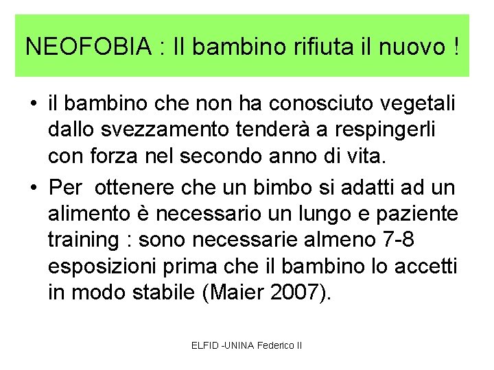 NEOFOBIA : Il bambino rifiuta il nuovo ! • il bambino che non ha