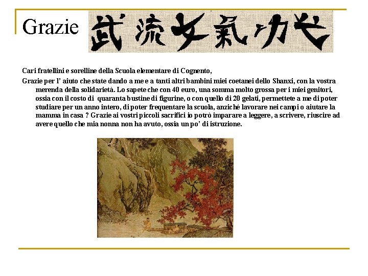 Grazie Cari fratellini e sorelline della Scuola elementare di Cognento, Grazie per l’ aiuto