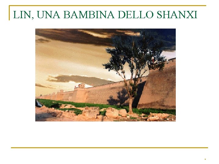 LIN, UNA BAMBINA DELLO SHANXI 