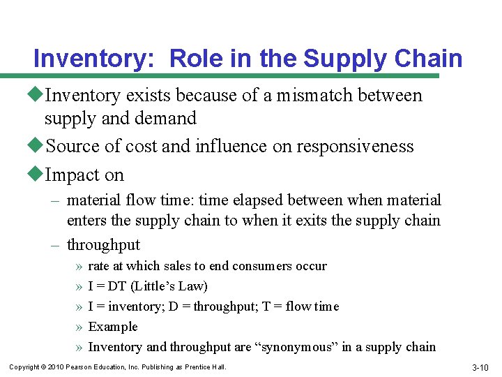 Inventory: Role in the Supply Chain u. Inventory exists because of a mismatch between