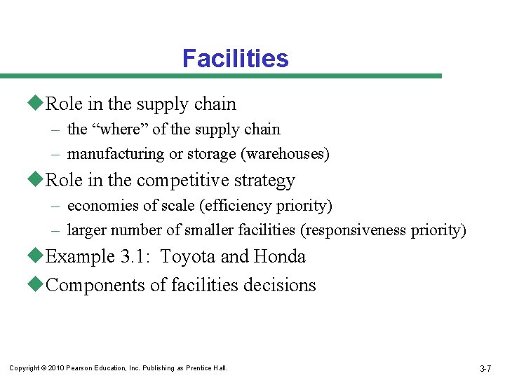 Facilities u. Role in the supply chain – the “where” of the supply chain