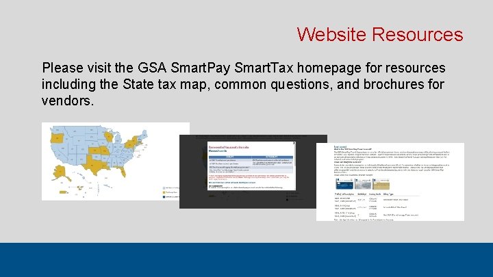 Website Resources Please visit the GSA Smart. Pay Smart. Tax homepage for resources including
