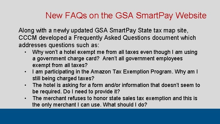 New FAQs on the GSA Smart. Pay Website Along with a newly updated GSA