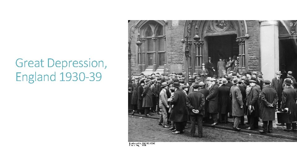 Great Depression, England 1930 -39 