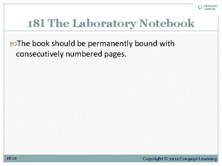 18 I The Laboratory Notebook The book should be permanently bound with consecutively numbered