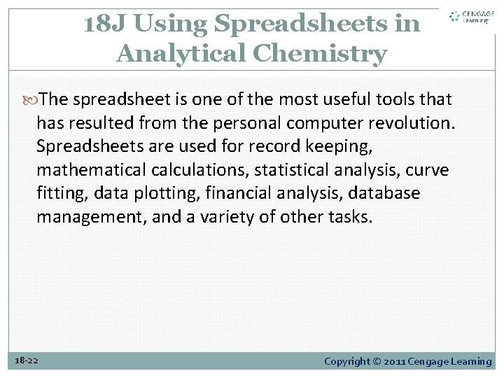 18 J Using Spreadsheets in Analytical Chemistry The spreadsheet is one of the most