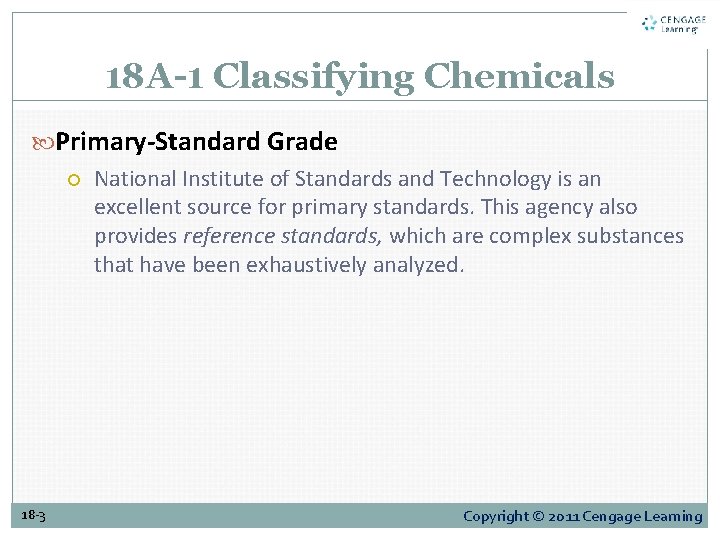 18 A-1 Classifying Chemicals Primary-Standard Grade National Institute of Standards and Technology is an