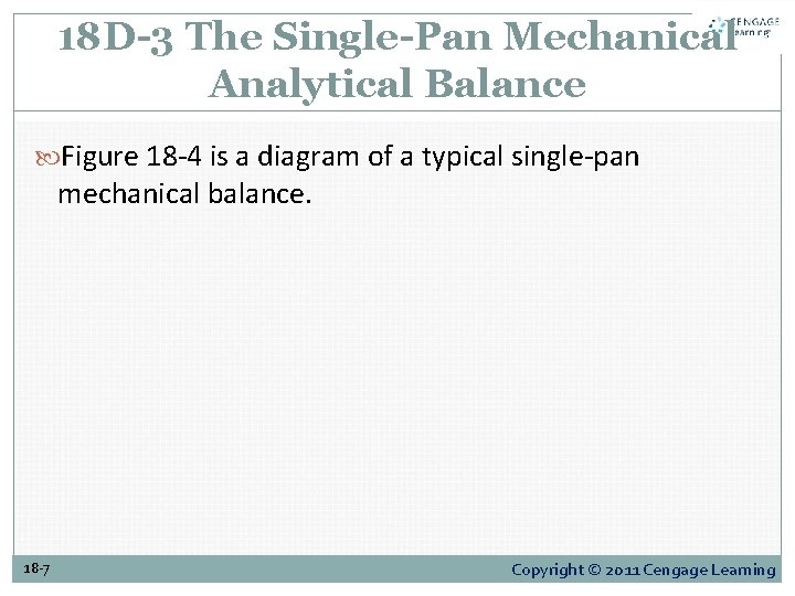 18 D-3 The Single-Pan Mechanical Analytical Balance Figure 18 -4 is a diagram of