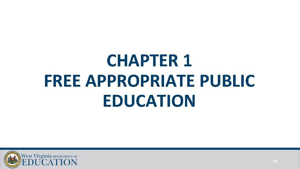 CHAPTER 1 FREE APPROPRIATE PUBLIC EDUCATION 10 CHAPTER 1 FREE APPROPRIATE PUBLIC EDUCATION 10