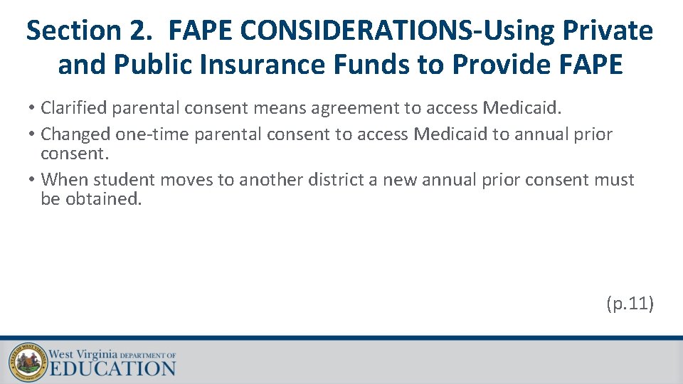 Section 2. FAPE CONSIDERATIONS-Using Private and Public Insurance Funds to Provide FAPE • Clarified Section 2. FAPE CONSIDERATIONS-Using Private and Public Insurance Funds to Provide FAPE • Clarified
