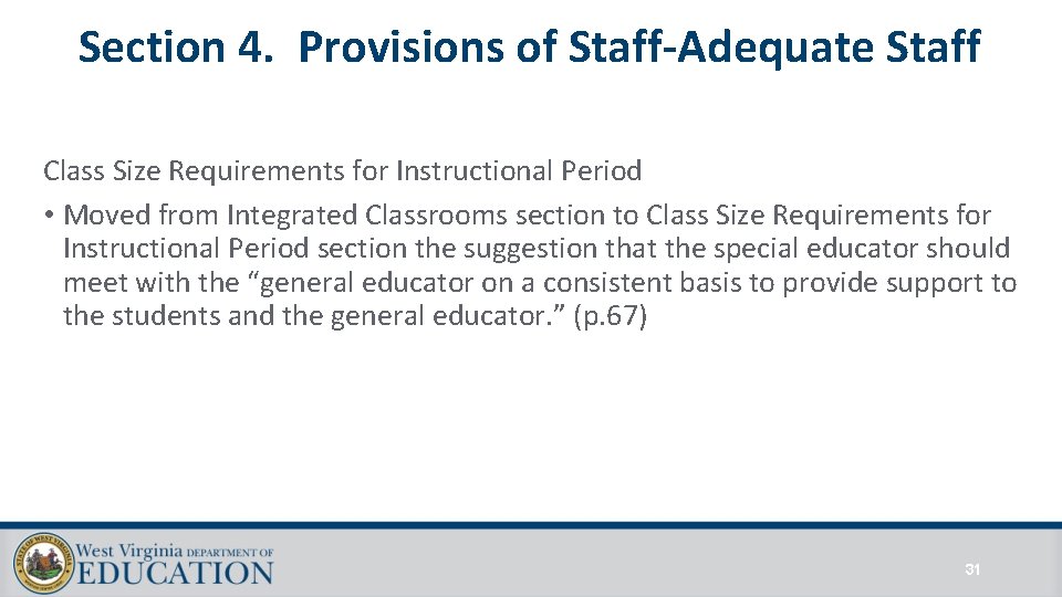 Section 4. Provisions of Staff-Adequate Staff Class Size Requirements for Instructional Period • Moved Section 4. Provisions of Staff-Adequate Staff Class Size Requirements for Instructional Period • Moved