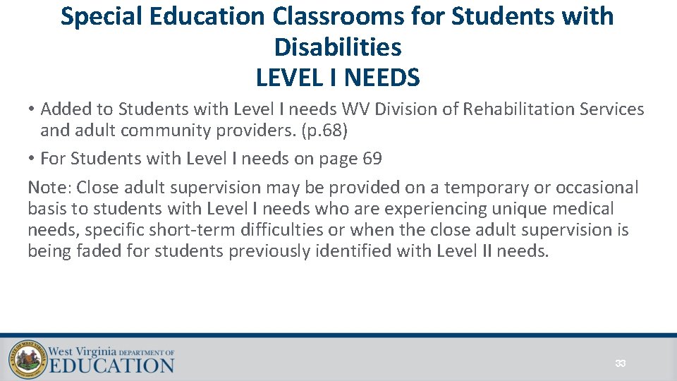 Special Education Classrooms for Students with Disabilities LEVEL I NEEDS • Added to Students Special Education Classrooms for Students with Disabilities LEVEL I NEEDS • Added to Students