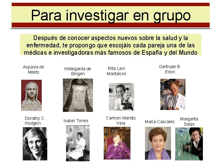 Para investigar en grupo Después de conocer aspectos nuevos sobre la salud y la
