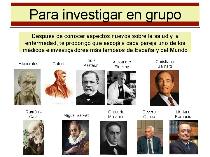 Para investigar en grupo Después de conocer aspectos nuevos sobre la salud y la