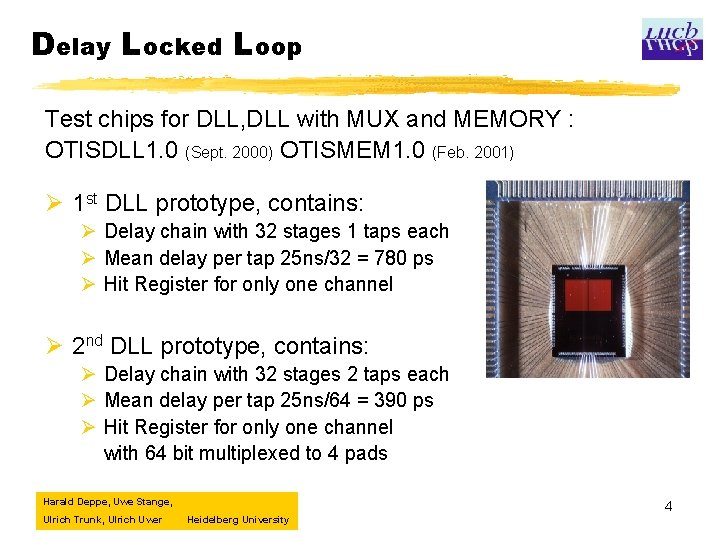 Delay Locked Loop Test chips for DLL, DLL with MUX and MEMORY : OTISDLL