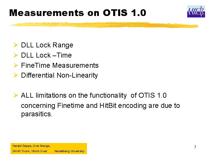 Measurements on OTIS 1. 0 Ø Ø DLL Lock Range DLL Lock –Time Fine.