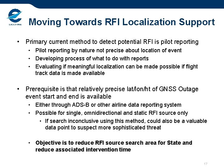 Moving Towards RFI Localization Support • Primary current method to detect potential RFI is