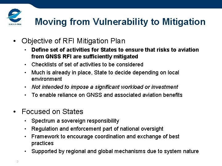Moving from Vulnerability to Mitigation • Objective of RFI Mitigation Plan • Define set