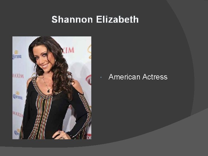 Shannon Elizabeth American Actress 