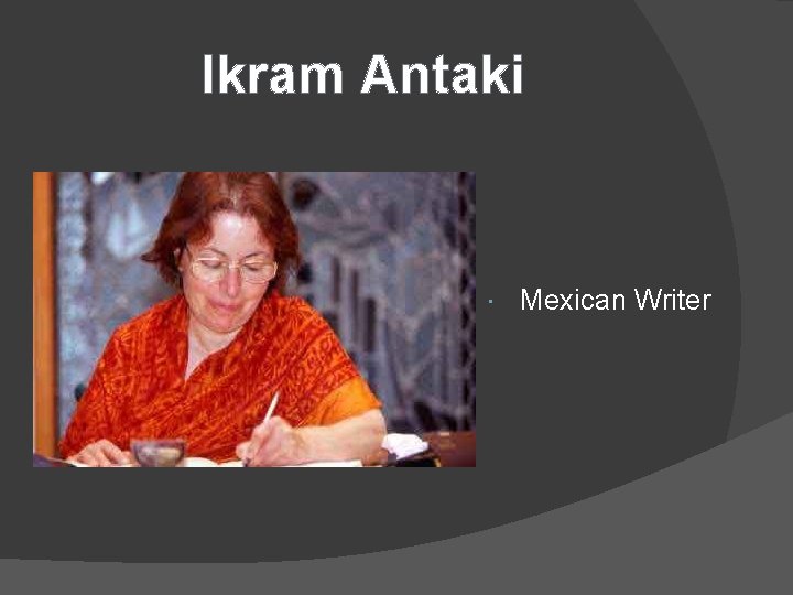Ikram Antaki Mexican Writer 