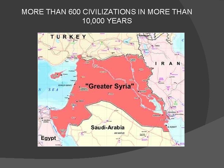 MORE THAN 600 CIVILIZATIONS IN MORE THAN 10, 000 YEARS 