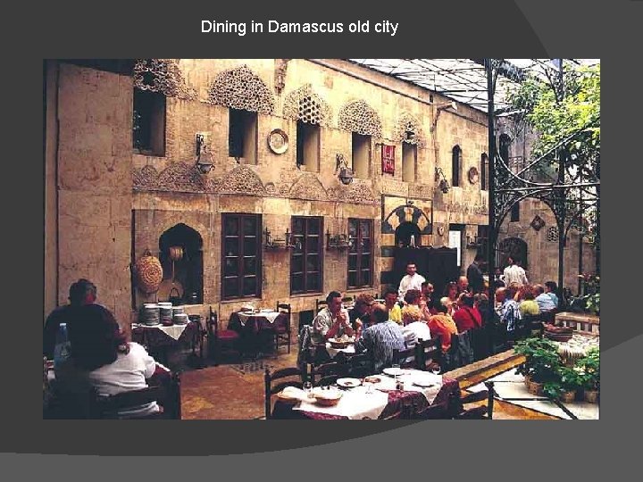 Dining in Damascus old city 